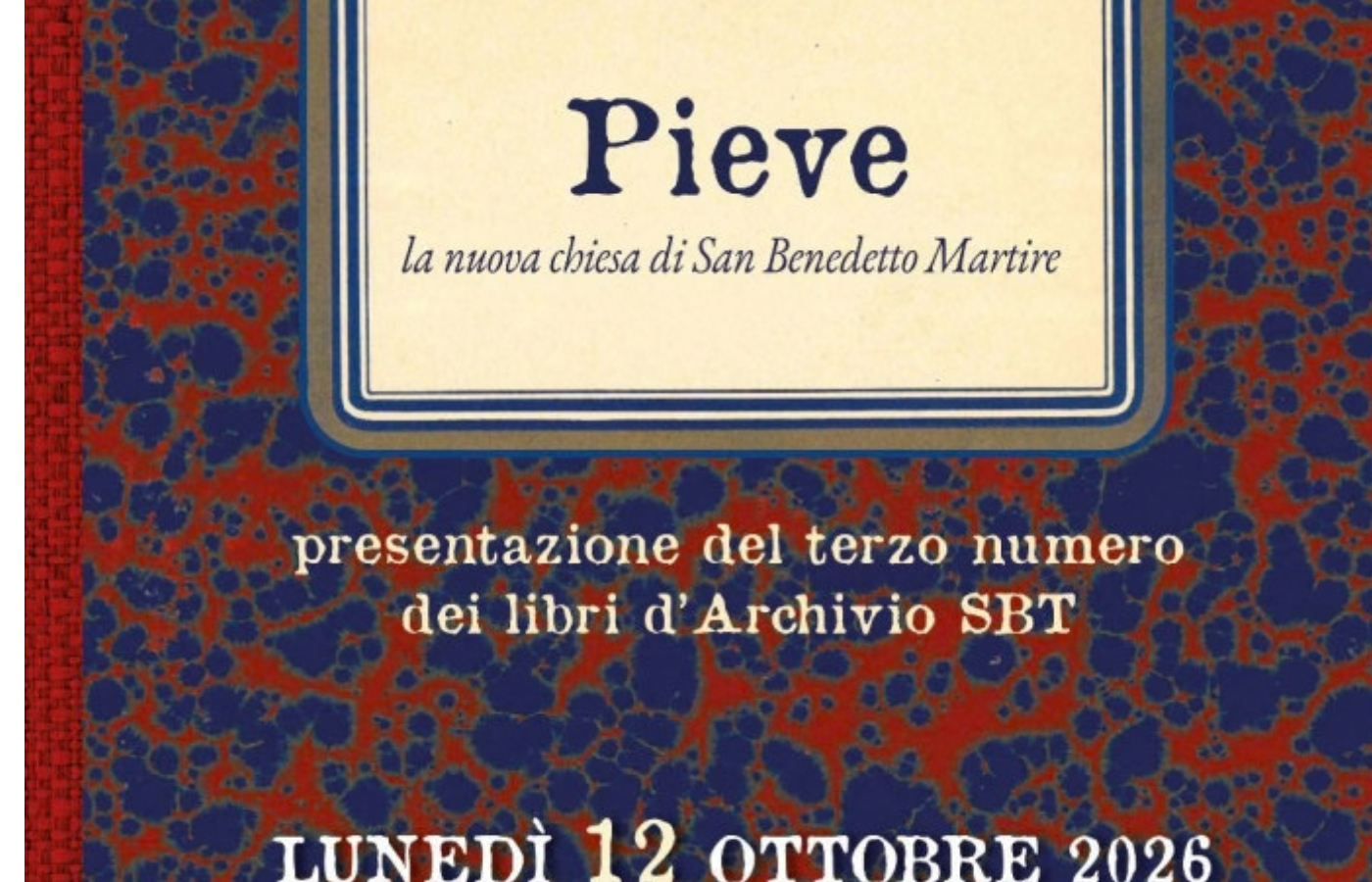 Si presenta il libro sulla pieve di S. Benedetto Martire curato dall’Archivio storico comunale